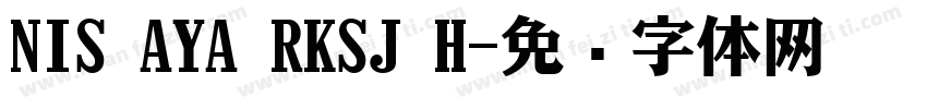 NIS AYA RKSJ H字体转换